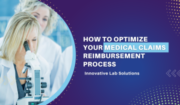 How to Optimize Your Lab's Medical Claims Reimbursement Process